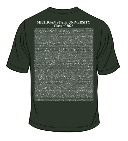 Digital image of the back of a dark green T-shirt with the names of 2026 MSU graduates in white and stacked text that reads "Michigan State University Class of 2026."