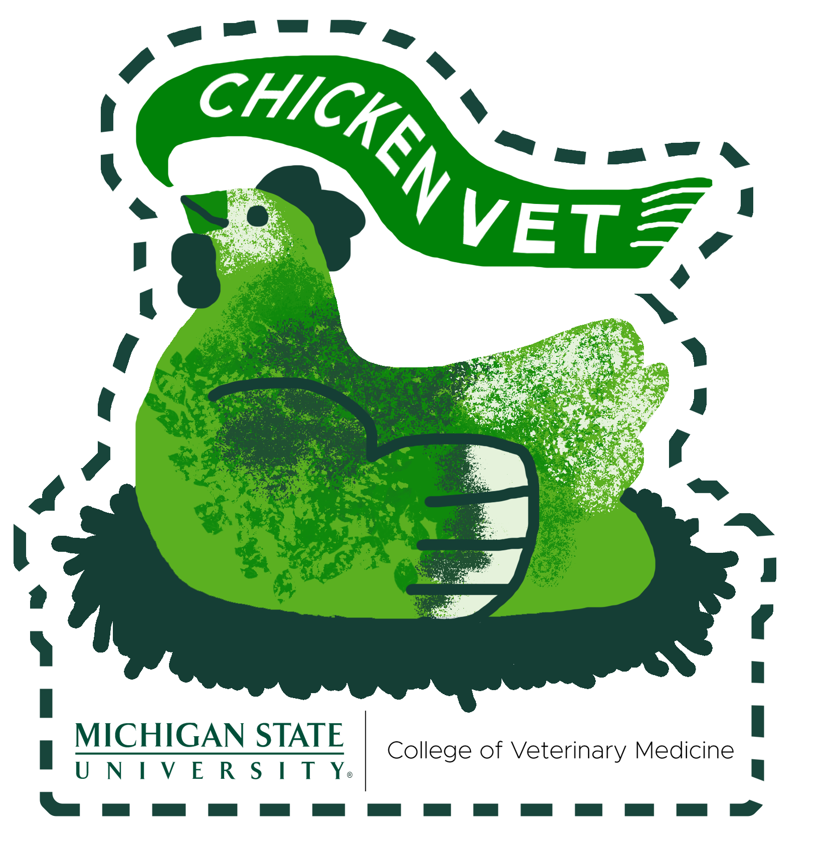 A sticker of a green chicken. Above the chicken are the words "Chicken Vet". Underneath the chicken is the Michigan State University College of Veterinary Medicine signature logo.