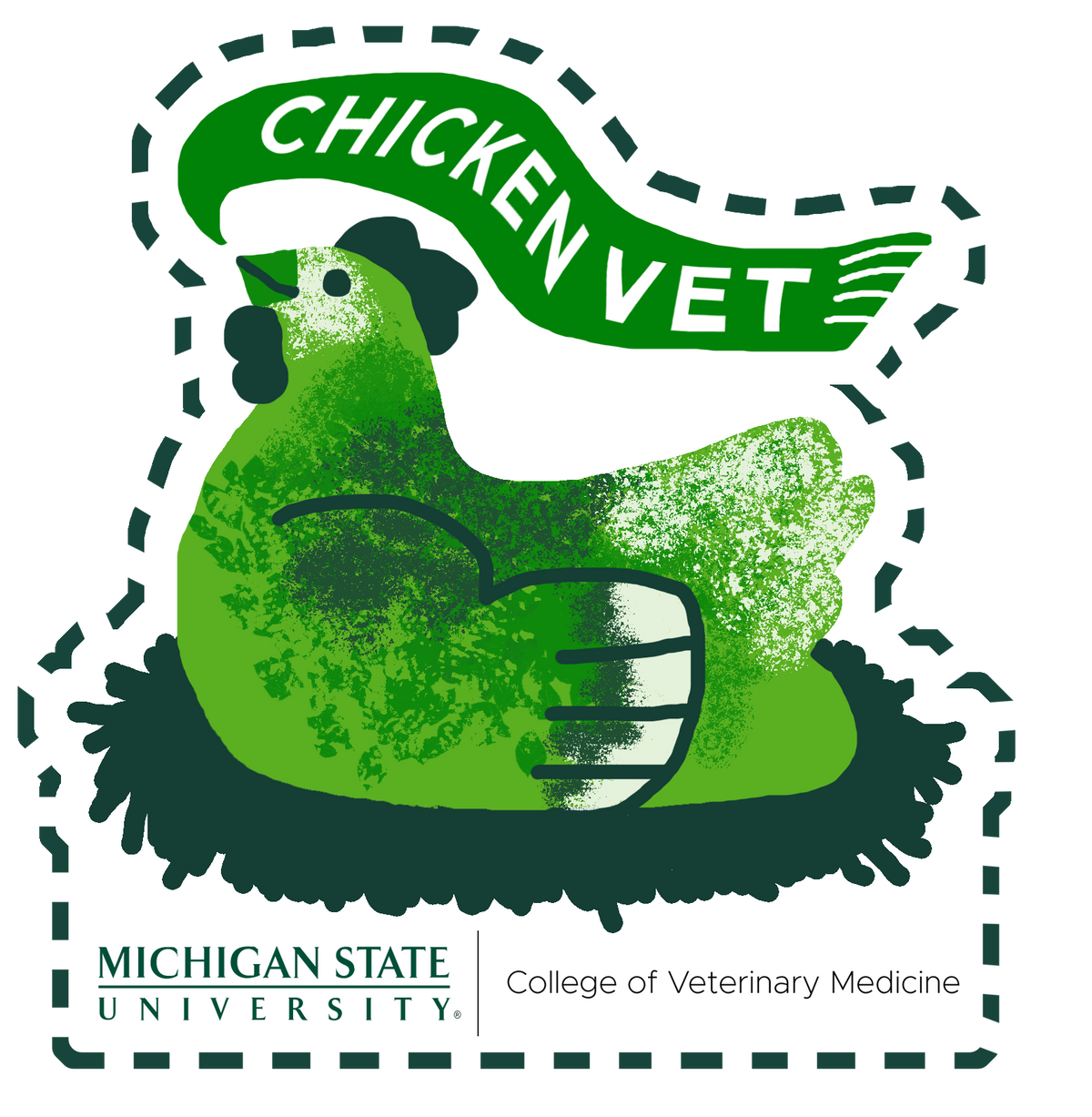 A sticker of a green chicken. Above the chicken are the words "Chicken Vet". Underneath the chicken is the Michigan State University College of Veterinary Medicine signature logo.