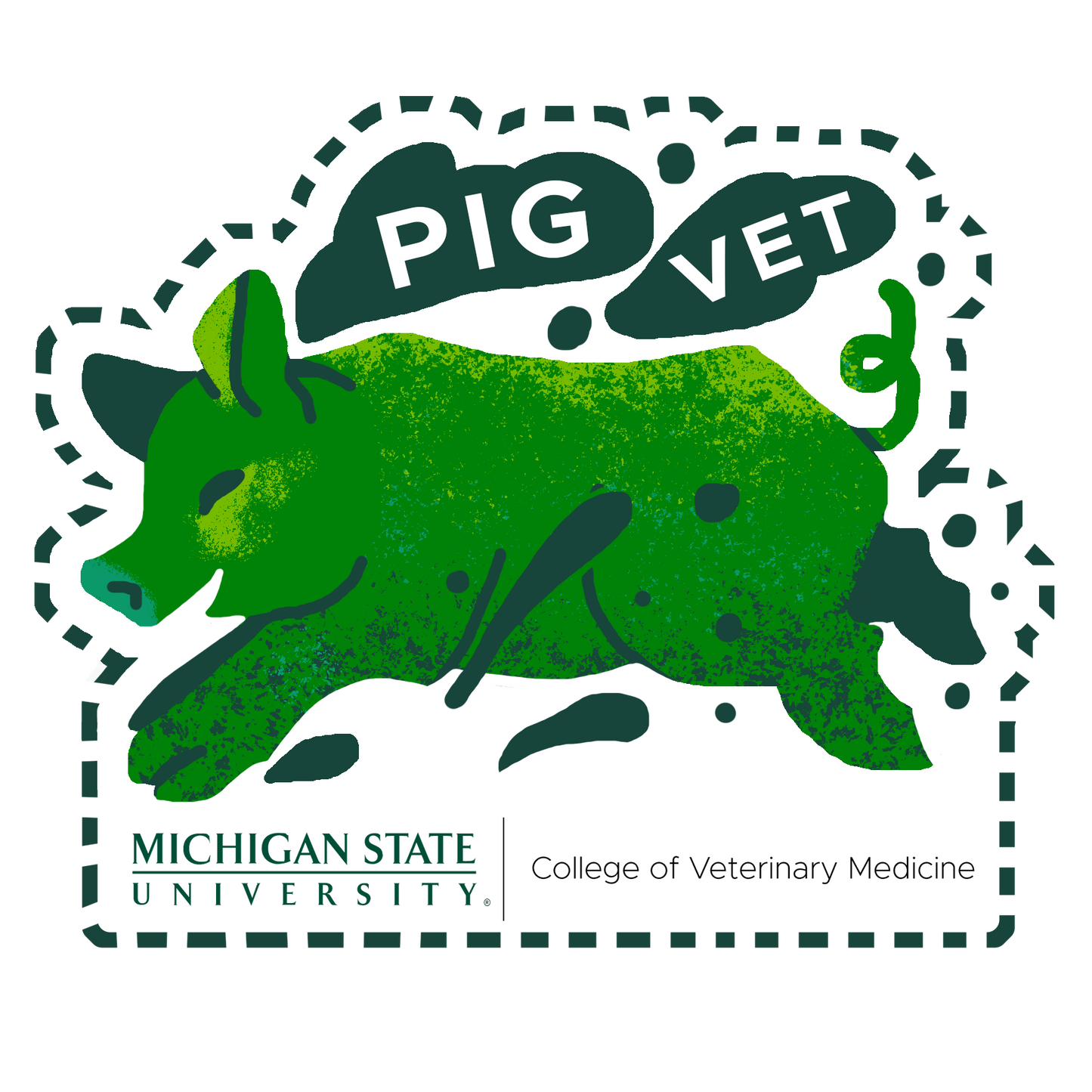 A sticker of a green pig. Above the pig are the words "Pig Vet." Underneath the pig is the Michigan State University College of Veterinary Medicine signature logo.