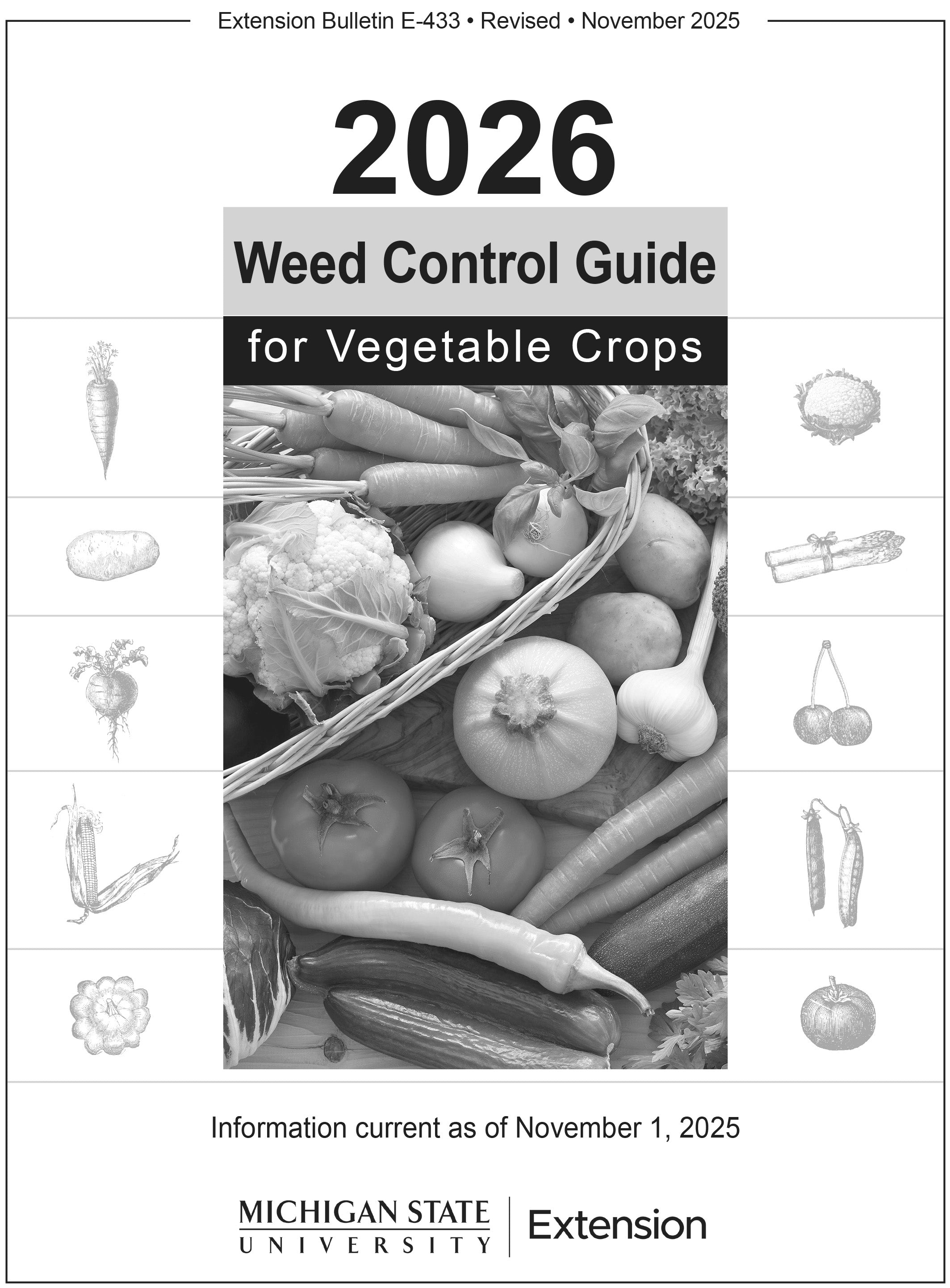 Cover of publication guide titled "2026 Weed Control Guide for Vegetable Crops". The cover has a black and white image of vegetables with the Michigan State University Extension logo at the bottom.