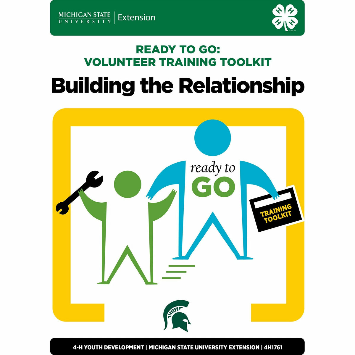 Cover of the manual "Ready to Go Unit 1: Building the Relationships." The top of the cover has a green header with the MSU Extension signature and the 4H clover logo. Under the title is a drawing of a blue stick figure holding a briefcase standing next to a green stick figure holding a wrench.