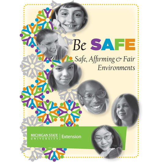 Cover art of the downloadable copy of Be SAFE: Safe, Affirming, & Fair Environments program, featuring black and white photos of kids over green, purple, orange, and blue floral illustrations.