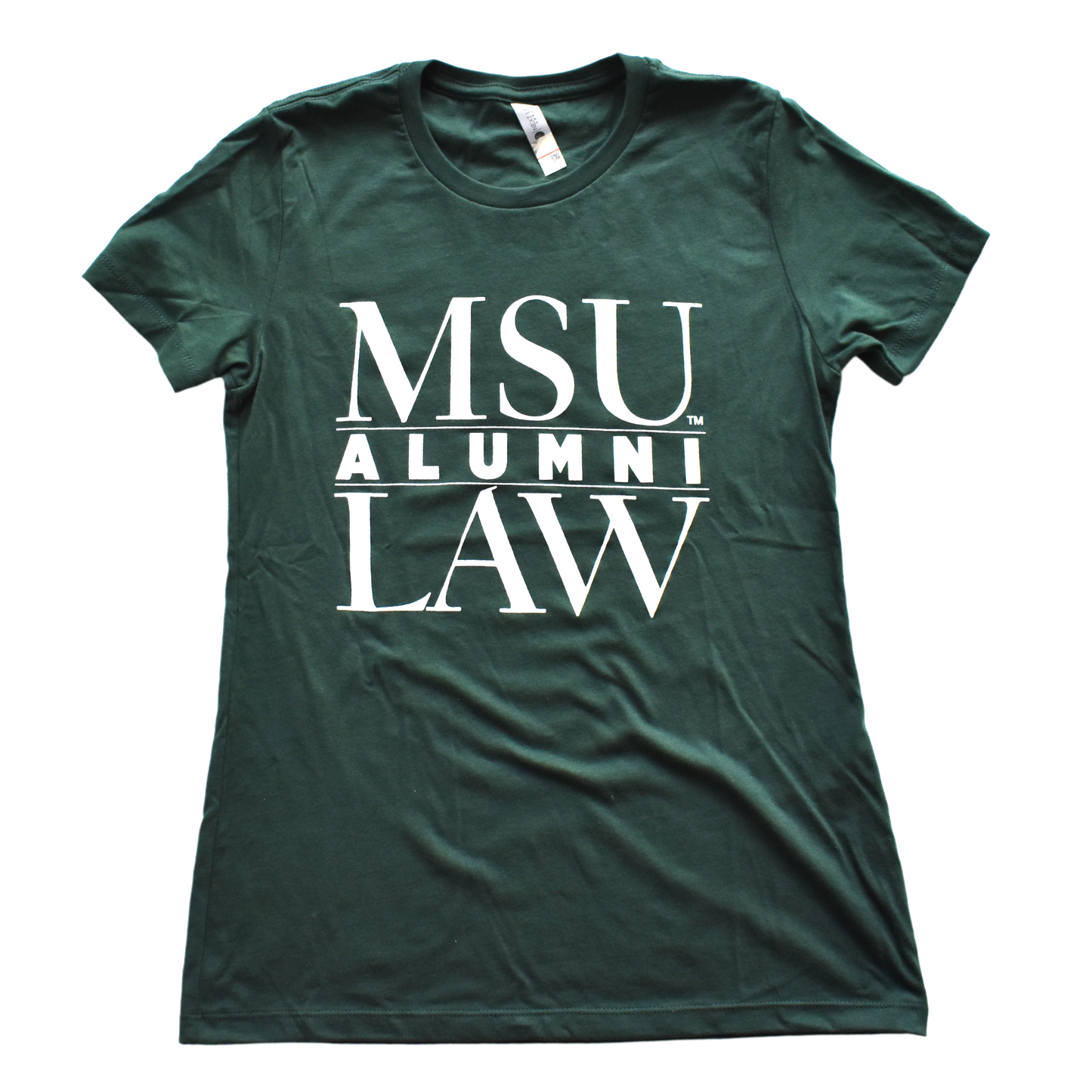 Dark green women's cut crewneck T-shirt with a white text graphic on the center chest. The graphic is three lines of text that read "MSU Law Alumni," with alumni being in the center separated by two thin white lines.