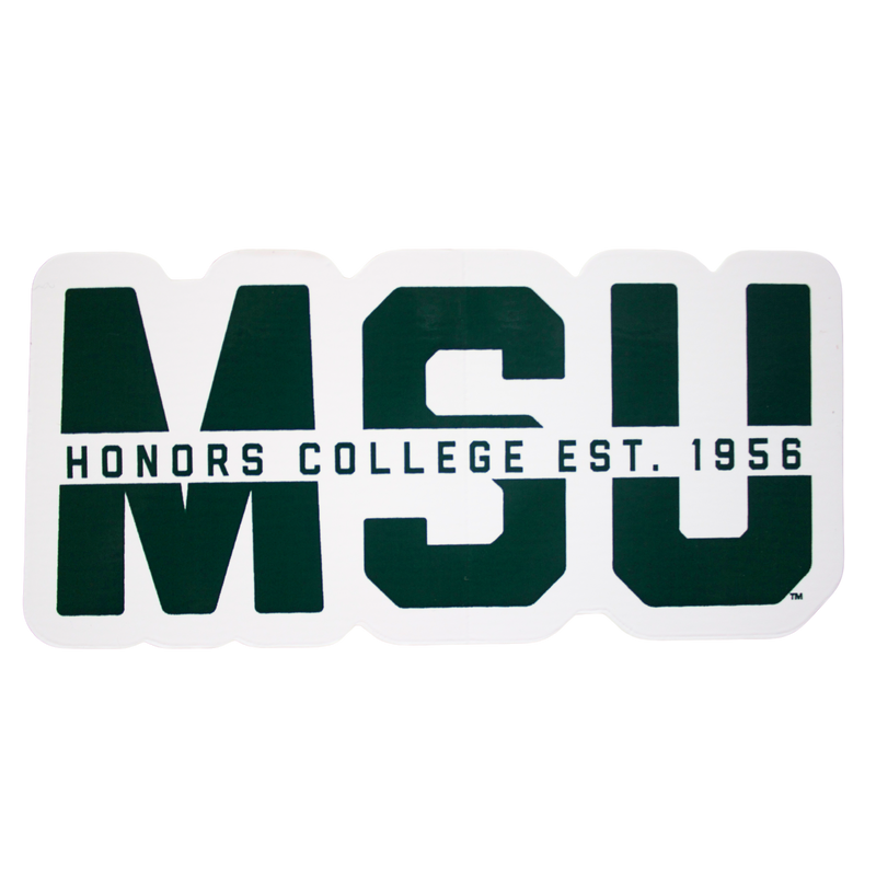 Forest green vinyl sticker outlined in white, featuring MSU block letters. Cutting through the block letters is a white strip with forest green text: “Honors College est. 1956”.